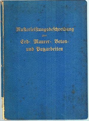 Imagen del vendedor de Musterleistungsbeschreibung ber Erd-, Maurer-, Beton- und Putzarbeiten. Mrz 1938. a la venta por Antiquariat Fluck