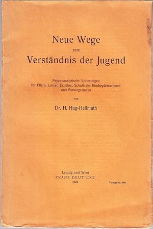 Imagen del vendedor de Neue Wege zum Verstndnis der Jugend. Psychoanalyt. Vorlesungen fr Eltern, Lehrer, Erzieher, Schulrzte, Kindergrtnerinnen und Frsorgerinnen. a la venta por Antiquariat Krikl