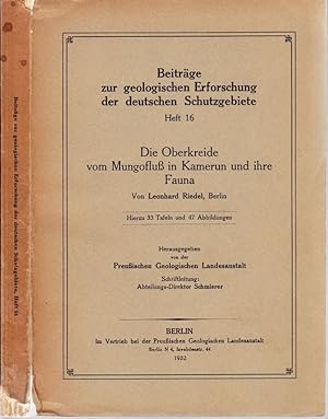 Seller image for Die Oberkreide vom Mungoflu in Kamerun und ihre Fauna. Herausgegeben von der Preuischen Geologischen Landesanstalt. for sale by Antiquariat Krikl