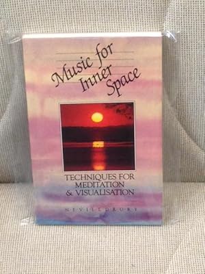 Music for Inner Space, Techniques for Meditation & Visualization