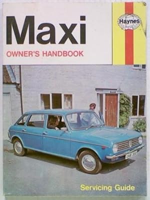 Maxi Owner's Handbook. Servicing Guide