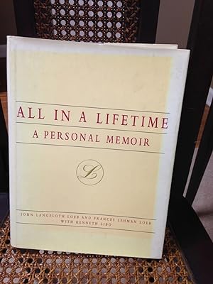 Imagen del vendedor de All in a Lifetime: A Personal Memoir a la venta por Henry E. Lehrich
