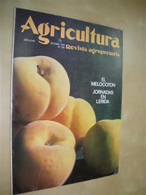 Imagen del vendedor de AGRICULTURA. REVISTA AGROPECUARIA. N558. OCTUBRE 1978. EL MELOCOTN. JORNADAS EN LRIDA a la venta por LIBRERIA TORMOS