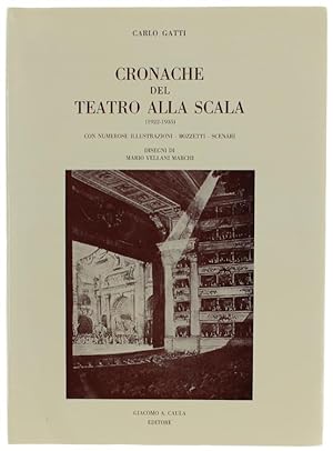 CRONACHE DEL TEATRO ALLA SCALA (1922-1935) con numerose illustrazioni - bozzetti - scenari.: