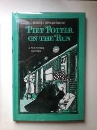 Imagen del vendedor de Piet Potter on the Run A Piet Potter Mystery a la venta por WellRead Books A.B.A.A.