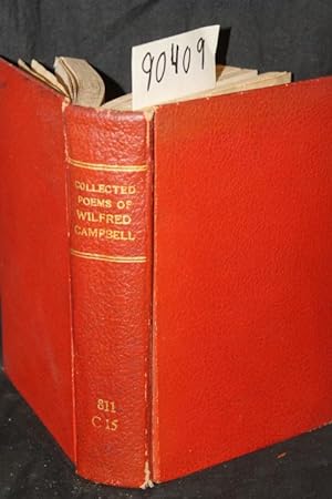 Imagen del vendedor de The Collected Poems of Wilfred Campbell a la venta por Princeton Antiques Bookshop