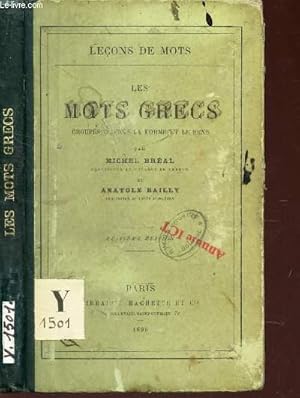 Seller image for LES MOTS GRECS GROUPES D'APRES LA FORME ET LE SENS / LECONS DE MOTS / 8e EDITION. for sale by Le-Livre