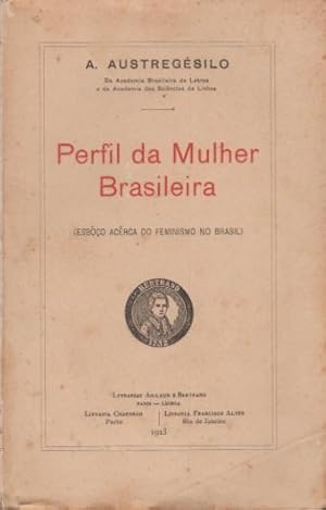 Bild des Verkufers fr Perfil da mulher brasileira (Esbo acrca do feminismo no Brasil) zum Verkauf von Artes & Letras