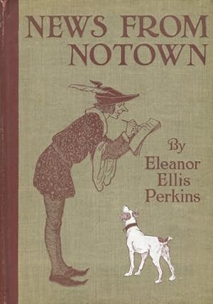 News From Notown; With Illustrations By Lucy Fitch Perkins