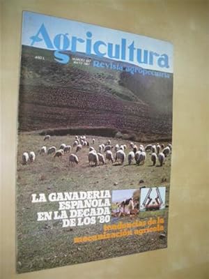 Imagen del vendedor de AGRICULTURA. REVISTA AGROPECUARIA. N587. MAYO 1981. LA GANADERA ESPAOLA EN LA DCADA DE LOS 80. TENDENCIAS DE LA MECANIZACIN AGRCOLA a la venta por LIBRERIA TORMOS