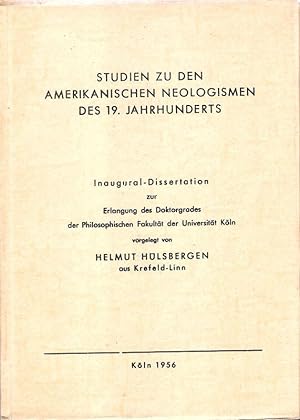 Studien zu den amerikanischen Neologismen des 19. Jahrhunderts. .