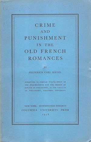 Bild des Verkufers fr Crime and punishment in the old French romances. (Columbia University studies in English and comparative literature ; 135). >Dissertation<. zum Verkauf von Brbel Hoffmann