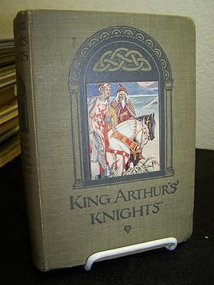 Immagine del venditore per King Arthur?s Knights: The Tales Re-told for Boys and Girls. venduto da Zephyr Books