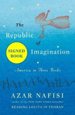 Immagine del venditore per Nafisi, Azar | Republic of Imagination, The | Signed First Edition Copy venduto da VJ Books