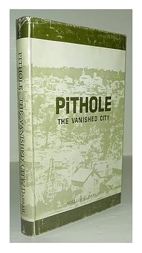 Bild des Verkufers fr Pithole the vanished city; a story of the early days of the petroleum industry. zum Verkauf von Robert McDowell Antiquarian Books