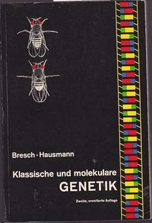 Klassische und molekulare Genetik.