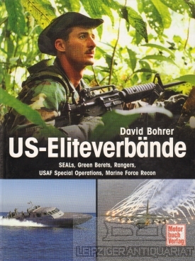 Seller image for US Eliteverbnde SEALs, Rangers, Green Berets, USAF Special Operations Forces, Marine Force Recon for sale by Leipziger Antiquariat