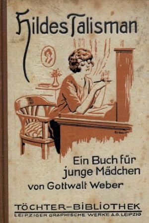 Seller image for Hildes Talisman und andere Erzhlungen fr junge Mdchen. for sale by Antiquariat an der Nikolaikirche