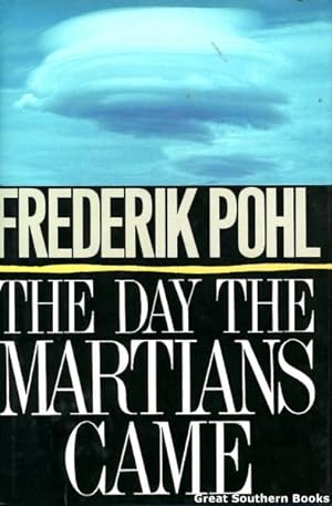 Seller image for The Day the Martians Came (Signed by Frederik Pohl) for sale by Great Southern Books