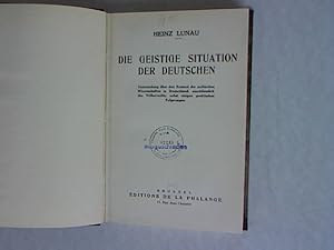 Imagen del vendedor de Die geistige Situation der Deutschen. Untersuchungen ber den Zustand der politischen Wissenschaften in Deutschland, einschliesslich des Vlkerrechts, nebst einigen praktischen Folgerungen. a la venta por Antiquariat Bookfarm