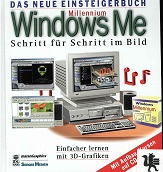 Millennium Windows Me : Schritt für Schritt im Bild Einfacher lernen mit 3D-Grafiken. Mit Aufbau-...