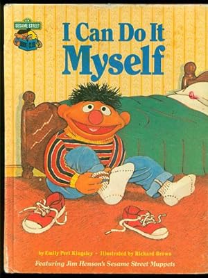 Imagen del vendedor de I Can Do it Myself: Featuring Jim Henson's Sesame Street Muppets a la venta por Inga's Original Choices