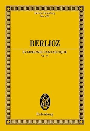 Seller image for Symphonie Fantastique : Nach "Hector Berlioz: New Edition of the Complete Works Vol. 16". Orchester for sale by AHA-BUCH GmbH