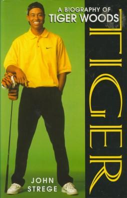 Seller image for Tiger: A Biography Of Tiger Woods for sale by Sportspages