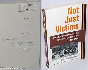 Not Just Victims: Conversations with Cambodian Community Leaders in the United States