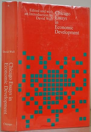 Chicago Essays in Economic Development. Signed by T. W. Schultz.