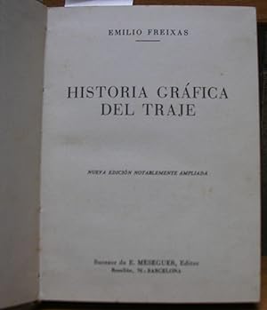 HISTORIA GRAFICA DEL TRAJE. Nueva edición notablemente ampliada