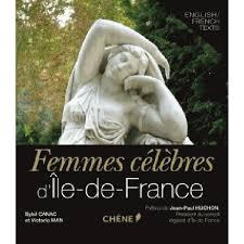 Femmes célèbres d'Ile-de-France