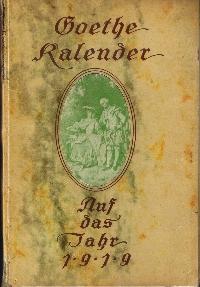 Goethe-Kalender - auf das Jahr 1919 (mit 12 Tafeln).