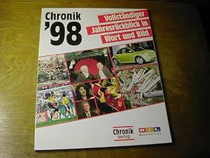 Seller image for Chronik 98. Vollstndiger Jahresrckblich in Wort und Bild, bersichten und Vergleichen for sale by Antiquariat Fuchseck