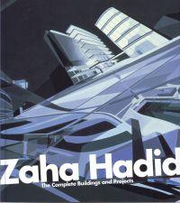 Zaha Hadid The Complete Buildings and Projects