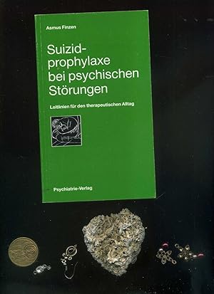 Suizidprophylaxe bei psychischen Störungen. Leitlinien für den therapeutischen Alltag. Mit einem ...