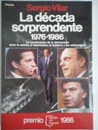 Imagen del vendedor de La dcada sorprendente (1976-1986) a la venta por Librera Ofisierra