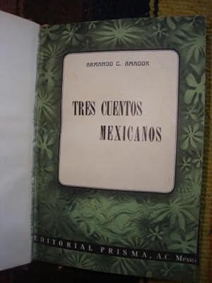 Immagine del venditore per Tres cuentos mexicanos venduto da Libros del cuervo