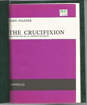 Seller image for The Crucifixion: A Meditation on the Sacred Passion of the Holy Redeemer (Novello, SSA arrangement) for sale by Bookfeathers, LLC