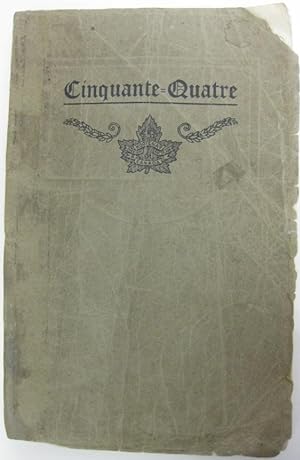 Imagen del vendedor de Cinquante- Quatre: Being a Short History of the 54th Canadian Infantry Battalion. a la venta por Aquila Books(Cameron Treleaven) ABAC