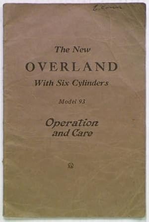 The New Overland With Six Cylinders Model 93 Operation and Care