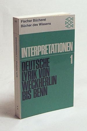 Bild des Verkufers fr Interpretationen : Bd. 1. Deutsche Lyrik von Weckherlin bis Benn / Hrsg. von Jost Schillemeit zum Verkauf von Versandantiquariat Buchegger
