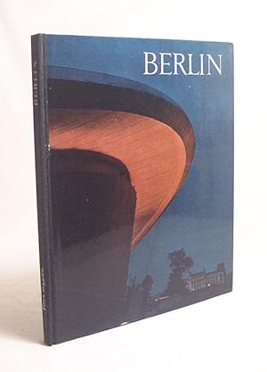 Imagen del vendedor de Berlin / Geleitw. von Willy Brandt. Einf. von Sybille Schall. Fotos von Liselotte u. Armin Orgel-Khne u.a. a la venta por Versandantiquariat Buchegger