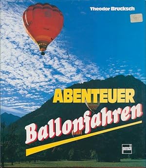 Seller image for Abenteuer Ballonfahren. for sale by Antiquariat am Flughafen