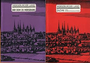 Der Dom zu Merseburg und seine Kunstschätze. Die Domstiftsbibliothek Merseburg. Die Restaurierung...