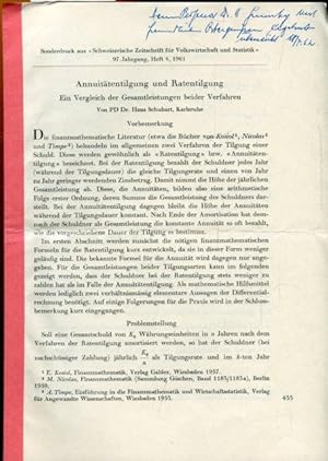 Annuitätentilgung und Ratentilgung. Ein Vergleich der Gesamtleistungen beider Verfahren.