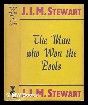 Seller image for The man who won the pools / by J.I.M. Stewart for sale by MW Books