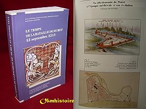 Seller image for Le temps de la bataille de Muret --------- [ Publication des Actes du congrs tenu  Muret les 13 et 14 septembre 2013 ] for sale by Okmhistoire