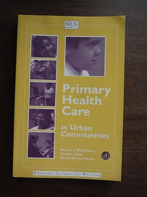 Primary Health Care In Urban Communities (National League for Nursing Series)