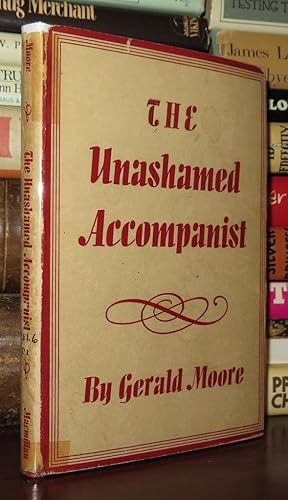 Immagine del venditore per THE UNASHAMED ACCOMPANIST venduto da Rare Book Cellar